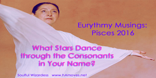 Eurythmy Musings: Pisces 2016