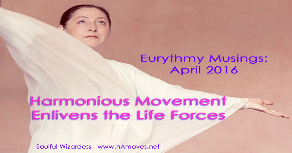 Eurythmy Musings: April 2016