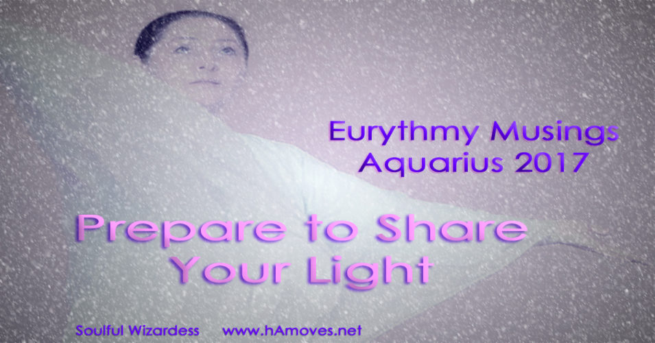 Eurythmy Musings: Aquarius 2017