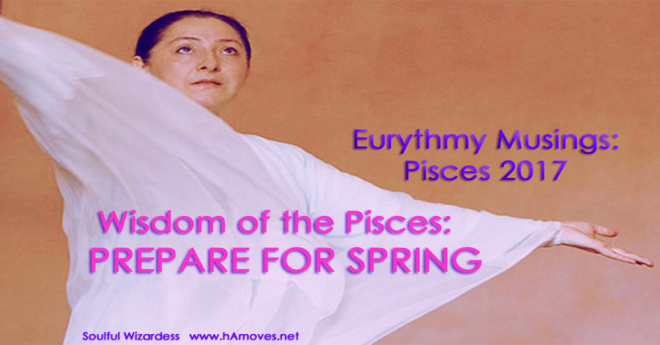 Eurythmy Musings: Pisces 2017