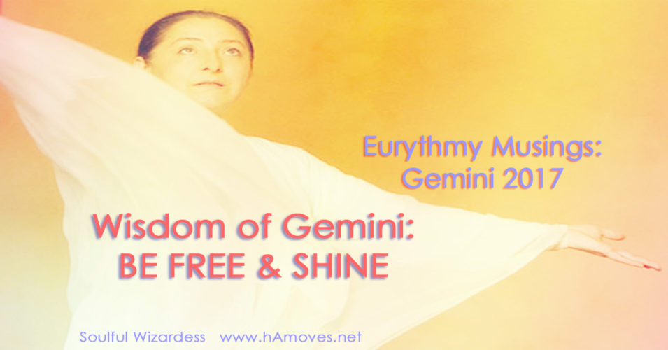 Eurythmy Musings: Gemini 2017